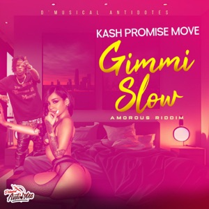 Gimmi Slow-KASH PROMISE MOVE