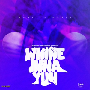 Whine Inna Yuh-Kash Promise Move