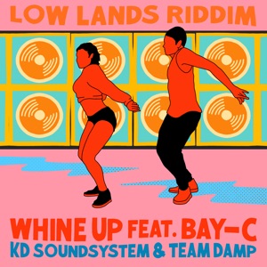 Whine Up-KD Soundsystem 