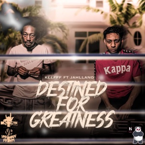 Destined For Greatness-Keefff