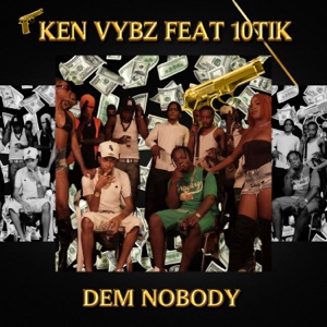 Dem Nobody-Ken Vybz