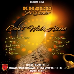 Cant Walk Alone - Khago the Dealer