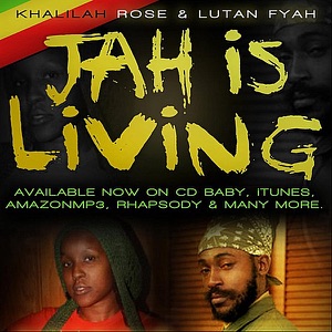 Jah is Living-Khalilah Rose