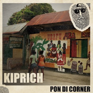 Pon Di Corner-Kiprich 