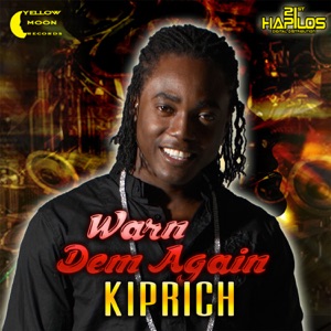 Warn Dem Again-Kiprich