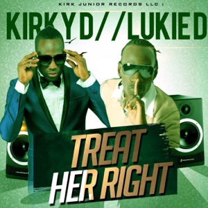 Treat Her Right-Kirky D