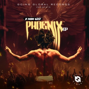 Kman 6ixx - Phoenix The Ep