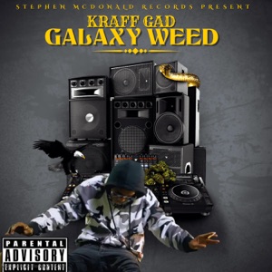 Galaxy Weed-Kraff Gad 