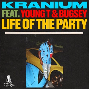 Life of The Party-Kranium