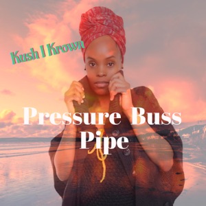 Pressure Buss Pipe-Kush I Krown