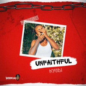 Unfaithful - Ky-Odi 