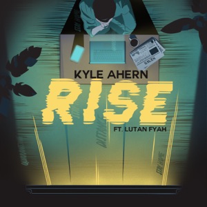 Rise-Kyle Ahern