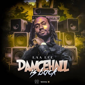 Dancehall Is Back - Laa Lee