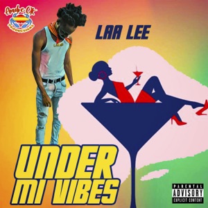 Under Mi Vibes-Laa Lee