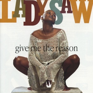 Lady Saw - Give Me the Reason