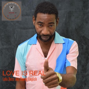 Love Is Real-Lala Boss aka Danny English