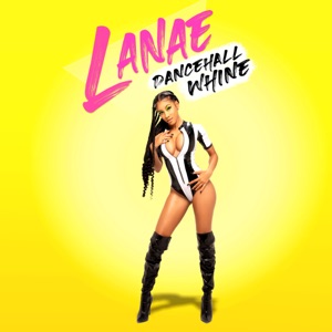 Dancehall Whine - Lanae