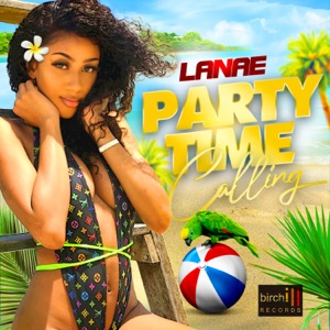 Party Time Calling-Lanae