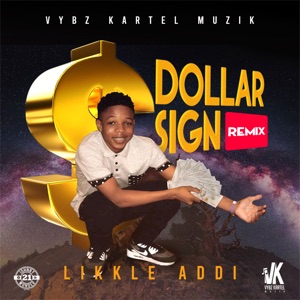 Dollar Sign-Likkle Addi