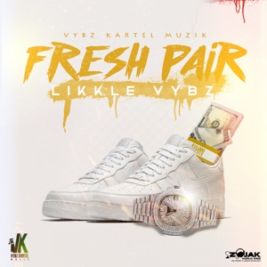 Fresh Pair-Likkle Vybz