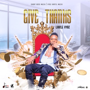 Give Thanks-Likkle Vybz