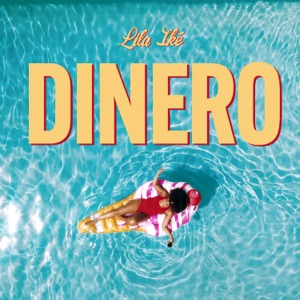 Dinero - Lila Ike