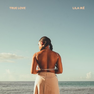 True Love-Lila Ike