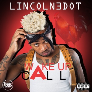 Wake Up Call-Lincoln 3dot