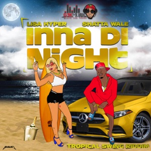 Inna Di Night-Lisa Hyper