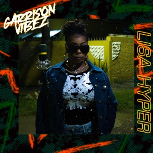 Lisa Hyper Garrison Vibez Free-Lisa Hyper 