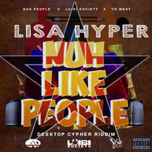 Nuh Like People-Lisa Hyper