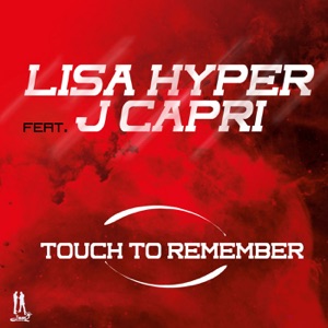 Touch To Remember-Lisa Hyper