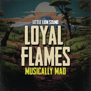 Musically Mad-Loyal Flames 