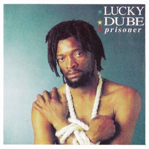 Prisoner-Lucky Dube