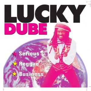 Lucky Dube - Serious Reggae Business