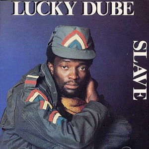 Slave-Lucky Dube