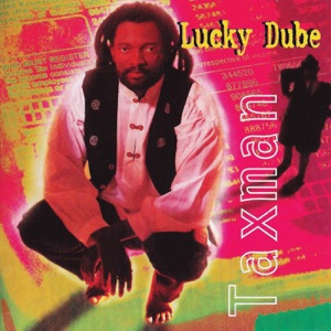 Lucky Dube - Taxman