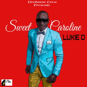 Sweet Caroline-Lukie D