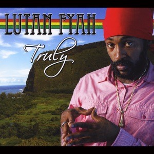 Truly-Lutan Fyah