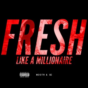 Fresh Like a Millionaire-M Dot R 