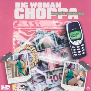 Big Woman Choppa-Macka Diamond