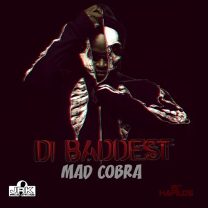 Di Baddest-Mad Cobra