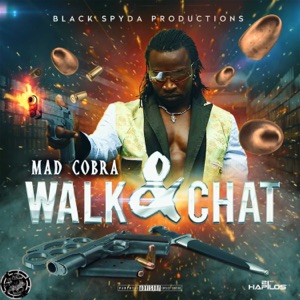 Walk & Chat-Mad Cobra 