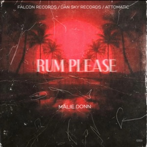 Rum Please-Malie Donn