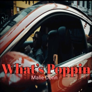 What’s Poppin-Malie Donn