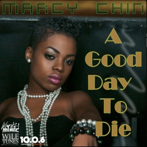 A Good Day to Die-Marcy Chin