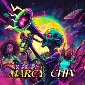 Act Up - Marcy Chin