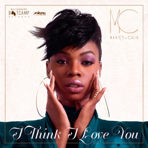 I Think I Love You-Marcy Chin