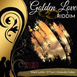 Mark Lyttle - Golden Love Riddim