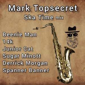 Mark Topsecret Ska Time mix-Mark Topsecret